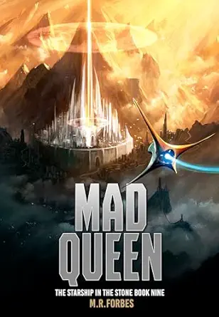 Mad Queen (The Starship In The Stone Book 9)