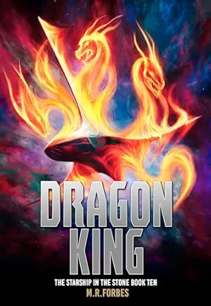 Dragon King (The Starship In The Stone Book 10)