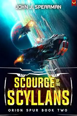 Scourge of the Scyllans (Orion Spur Book 2)