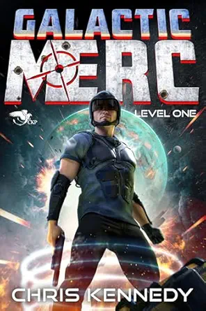 Level One: A Science Fiction LitRPG Novel (Galactic Merc Book 1)