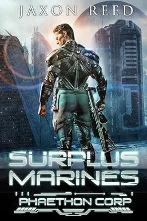 Surplus Marines (Phaethon Corp. Book 1)