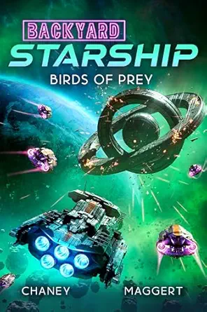 Birds of Prey (Backyard Starship Book 30)