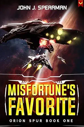 Misfortune's Favorite (Orion Spur Book 1)